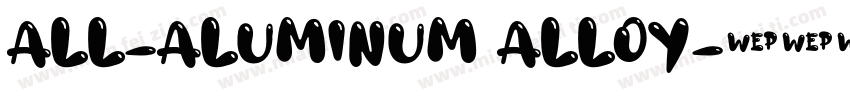 All-aluminum alloy字体转换